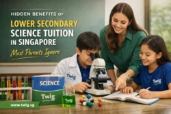 Hidden Benefits of Lower Secondary Science Tuition in Singapore Most Parents Ignore